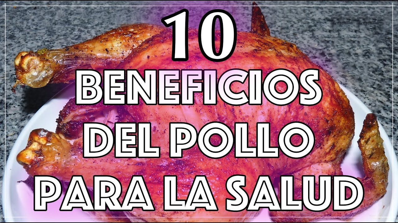 Los Incre Bles Beneficios De La Carne De Pollo Xancouso